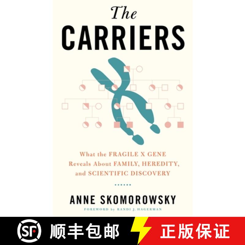 【3-4周达】The Carriers: What the Fragile X Gene Reveals about Family, Heredity, and Scientific Disco... [9780231197663]