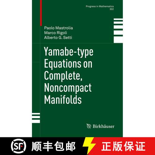 【3-4周达】Yamabe-type Equations on Complete, Noncompact Manifolds [9783034807913]