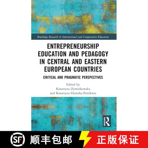 【3-4周达】Entrepreneurship Education and Pedagogy in Central and Eastern European Countries: Critica... [9781032591766]