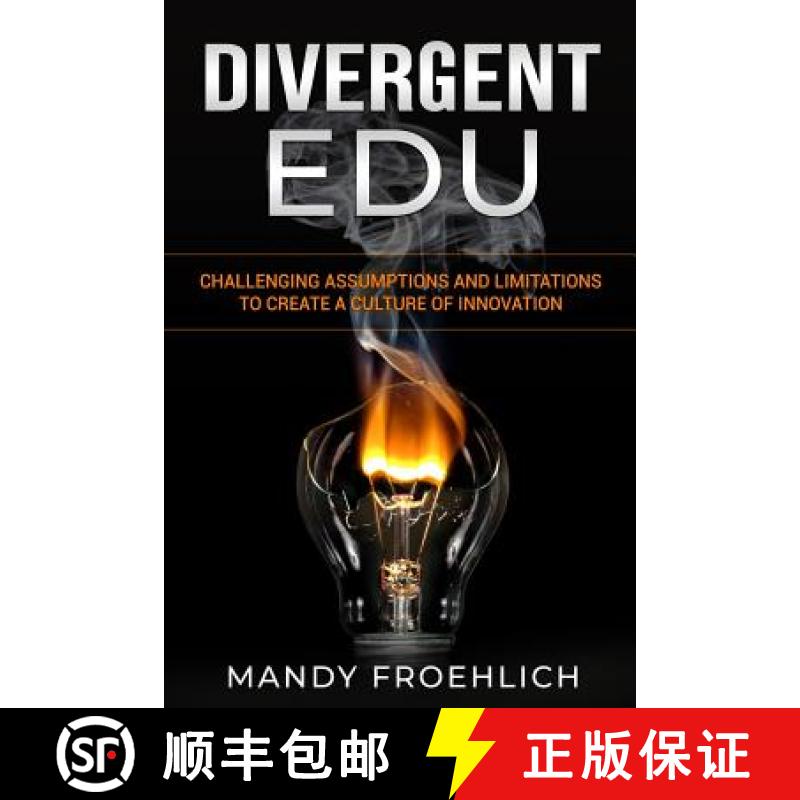 【3-4周达】Divergent EDU: Challenging assumptions and limitations to create a culture of innovation [9781970133110]