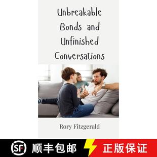 and Bonds Unfinished Conversations 预订 9783690854528 Unbreakable