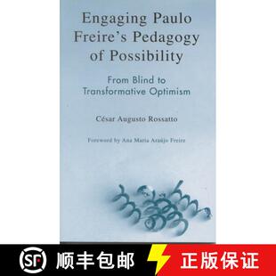 【3-4周达】Engaging Paulo Freire's Pedagogy of Possibility : From Blind to Transformative Optimism [9780742536975]