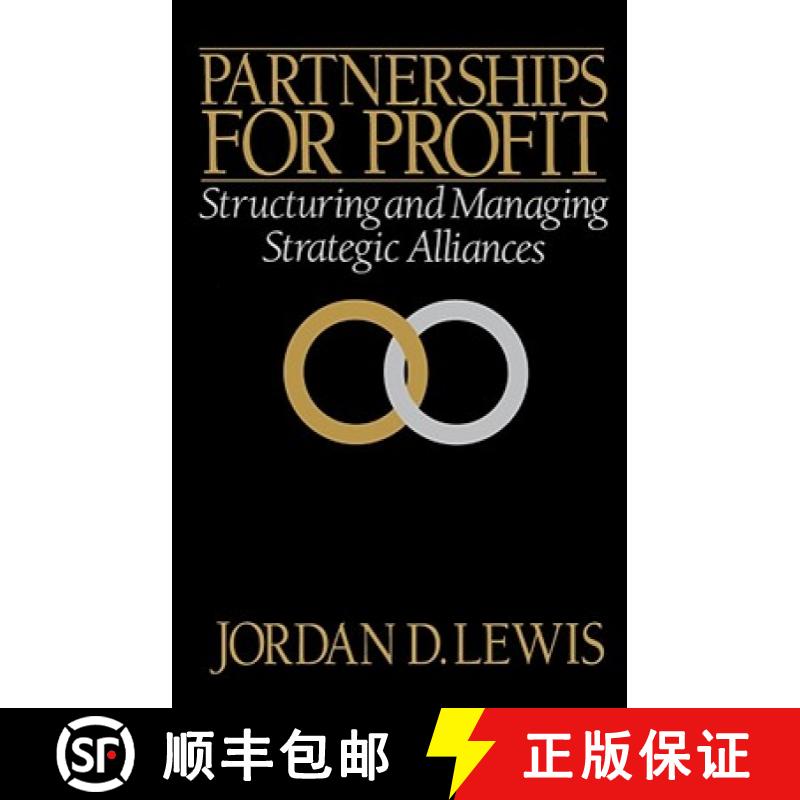 【4周达】Partnerships for Profit: Structuring and Managing Strategic Alliances [9780743237635]
