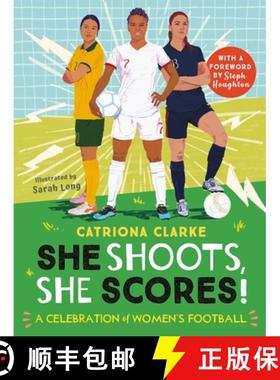 【3-4周达】She Shoots, She Scores!: A Celebration of Women's Football [9780753446287]