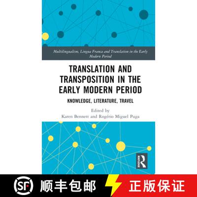 【3-4周达】Translation and Transposition in the Early Modern Period: Knowledge, Literature, Travel [9780367552169]