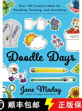 【3-4周达】Doodle Days: Over 100 Creative Ideas for Doodling, Drawing, and Journaling [9780593331873]