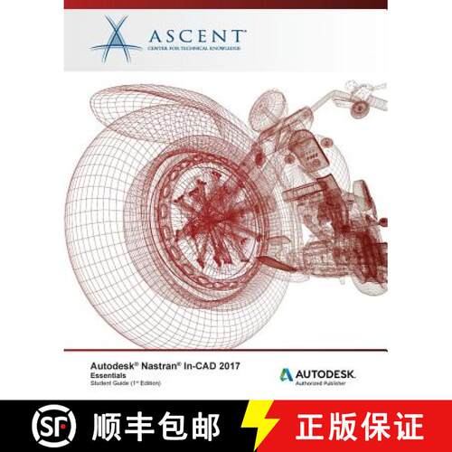 【3-4周达】Autodesk Nastran In-CAD 2017 Essentials: Autodesk Authorized Publisher [9781943184699]