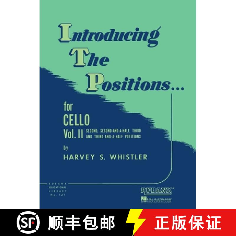 【3-4周达】Introducing the Positions for Cello: Volume 2 - Second, 2-1/2, Third, 3-1/2 [9781495087929]