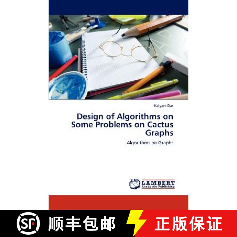 预订 Design of Algorithms on Some Problems on Cactus Graphs [9783848492411]