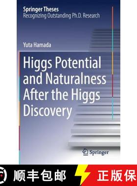 【3-4周达】Higgs Potential and Naturalness After the Higgs Discovery (1st ed. 2017) [9789811034176]