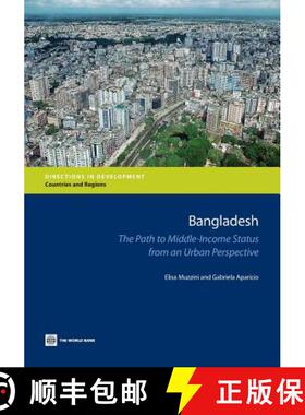 预订 Bangladesh: The Path to Middle-Income Status from an Urban Perspective [9780821398593]