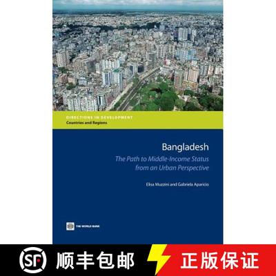 预订 Bangladesh: The Path to Middle-Income Status from an Urban Perspective [9780821398593]