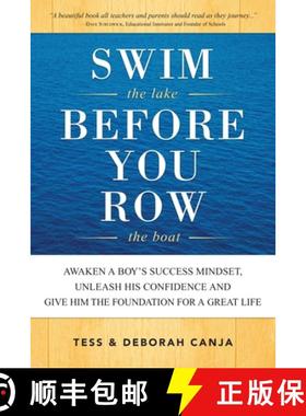 【3-4周达】Swim the Lake Before You Row the Boat: Awaken a Boy's Success Mindset, Unleash His Confide... [9781733837200]