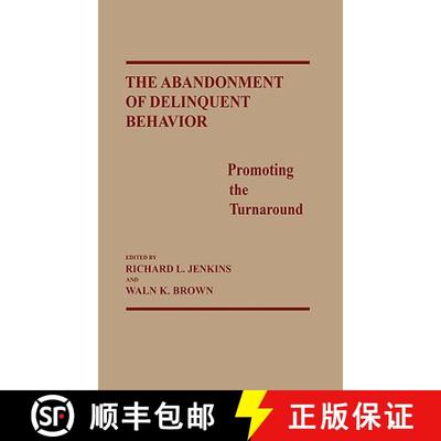 【3-4周达】The Abandonment of Delinquent Behavior: Promoting the Turnaround [9780275929282]
