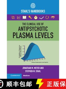 【3-4周达】The Clinical Use of Antipsychotic Plasma Levels: Stahl's Handbooks [9781009009898]