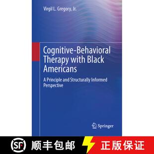【3-4周达】Cognitive-Behavioral Therapy with Black Americans: A Principle and Structurally Informed P... [9783032016652]