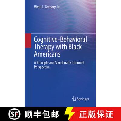 【3-4周达】Cognitive-Behavioral Therapy with Black Americans: A Principle and Structurally Informed P... [9783032016652]