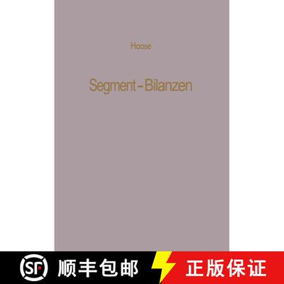 【3-4周达】Segment-Bilanzen : Rechnungslegung diversifizierter Industrieunternehmen [9783409160223]