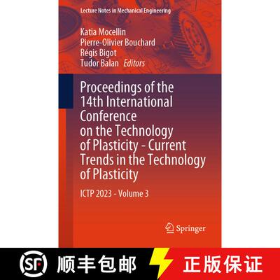 【3-4周达】Proceedings of the 14th International Conference on the Technology of Plasticity - Current... [9783031413407]