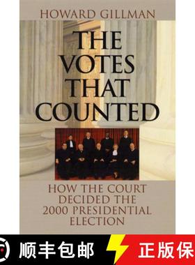 【3-4周达】The Votes That Counted: How the Court Decided the 2000 Presidential Election [9780226294087]