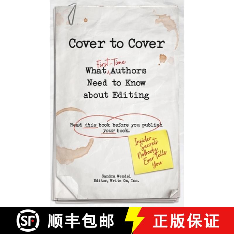 【2-3周达】Cover to Cover: What First-Time Authors Need to Know about Editing [9781732640405]