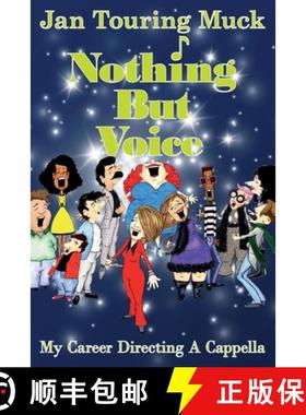 【3-4周达】Nothing But Voice: My Career Directing A Cappella [9781737898207]