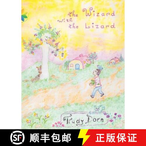 【3-4周达】The Wizard with the Lizard: With a Trip to Fairyland [9781777361723]