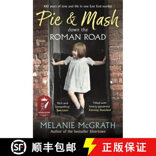 【3-4周达】Pie and Mash Down the Roman Road: 100 Years of Love and Life in One East End Market [9781473641976]