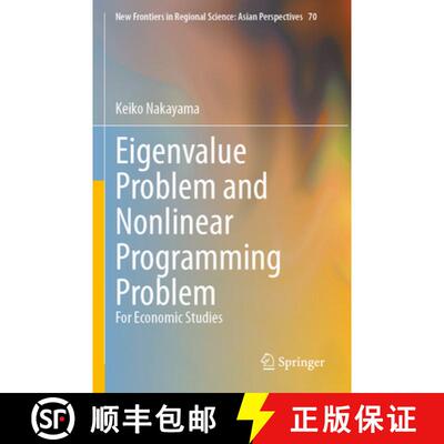 【3-4周达】Eigenvalue Problem and Nonlinear Programming Problem: For Economic Studies [9789819929450]