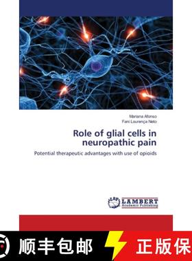 预订 Role of glial cells in neuropathic pain [9783659472251]