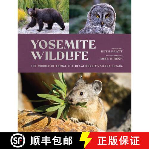 【3-4周达】精装 Yosemite Wildlife : The Wonder of Animal Life in California's Sierra Nevada [9781951179267]