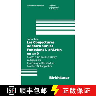 【3-4周达】精装 Les Conjectures De Stark Sur Les Fonctions L D'artin En s=0: Notes D'un Cours a Orsay... [9780817631888]