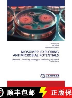 【3-4周达】Niosomes: Exploring Antimicrobial Potentials [9786207844012]