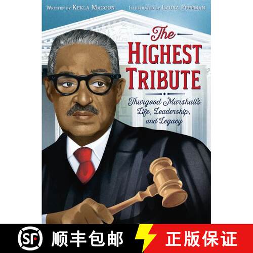 【3-4周达】The Highest Tribute: Thurgood Marshall’s Life, Leadership, and Legacy [9780062912527]