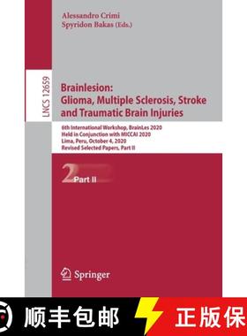【3-4周达】Brainlesion: Glioma, Multiple Sclerosis, Stroke and Traumatic Brain Injuries: 6th Internat... [9783030720865]