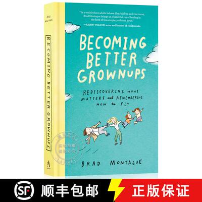【3-4周达】成为更好的大人 Becoming Better Grownups: Rediscovering What Matters and Remembering How to... [9780525537847]
