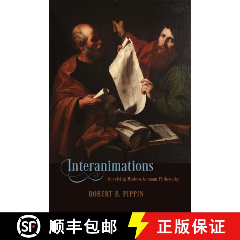预订 Interanimations: Receiving Modern German Philosophy [9780226259659]