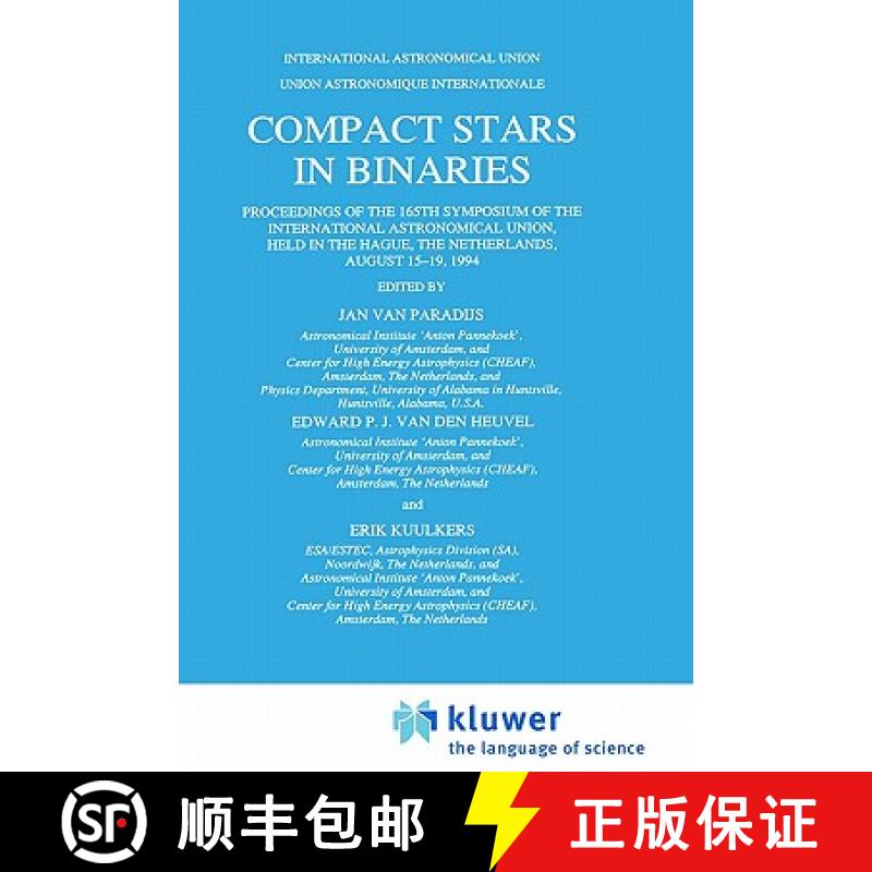 【3-4周达】Compact Stars in Binaries: Proceedings of the 165th Symposium of the International Astrono... [9780792338451]