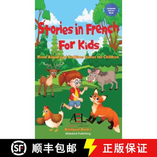 【3-4周达】精装 Stories in French for Kids: Read Aloud and Bedtime Stories for Children Bilingual Book 1 [9781739102791]