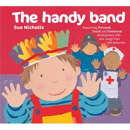 【4周达】The Handy Band: Supporting Personal, Social and Emotional Development with New Songs from Ol... [9780713668971]