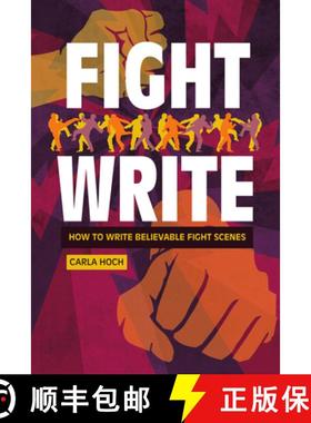 【3-4周达】Fight Write: How to Write Believable Fight Scenes [9781440300721]