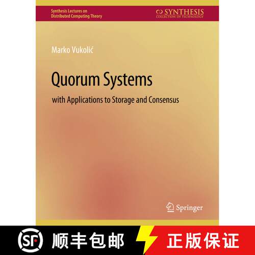 【3-4周达】Quorum Systems : With Applications to Storage and Consensus [9783031008795]