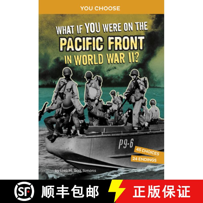 预订 What If You Were on the Pacific Front in World War II?: An Interactive History Adventure [9781666390865]
