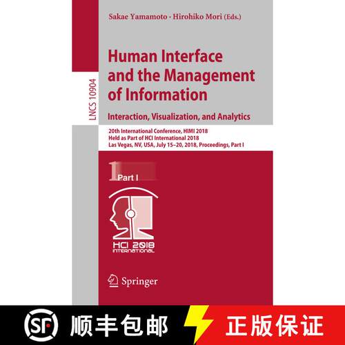 【3-4周达】Human Interface and the Management of Information. Interaction, Visualization, and Analyti... [9783319920429]