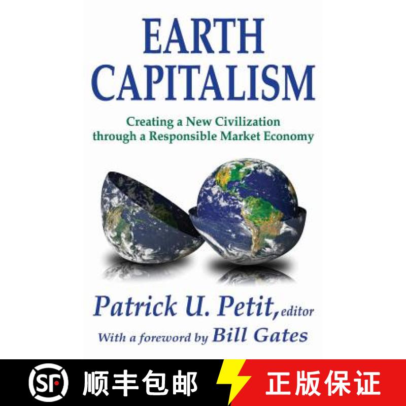 【3-4周达】Earth Capitalism: Creating a New Civilization Through a Responsible Market Economy [9781412811064]
