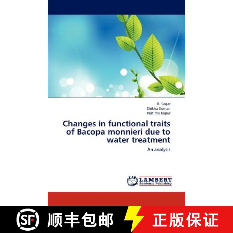 预订 Changes in Functional Traits of Bacopa Monnieri Due to Water Treatment [9783659229541]
