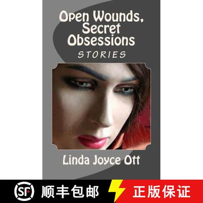 【3-4周达】Open Wounds, Secret Obsessions [9780986583643]