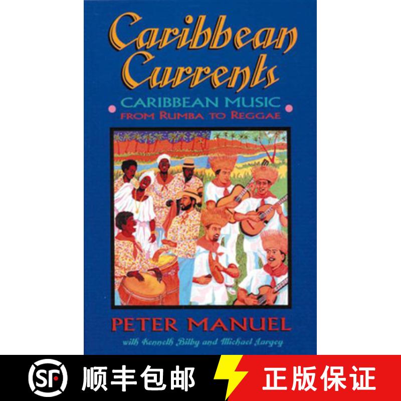 【3-4周达】Caribbean Currents : Caribbean Music from Rumba to Reggae [9781899365074]