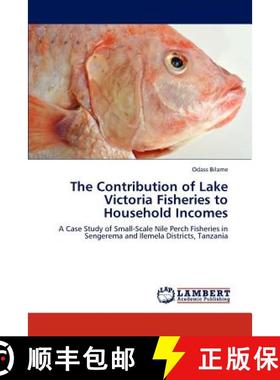 预订 The Contribution of Lake Victoria  Fisheries to Household Incomes [9783845444307]