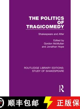【3-4周达】The Politics of Tragicomedy: Shakespeare and After [9780367680190]
